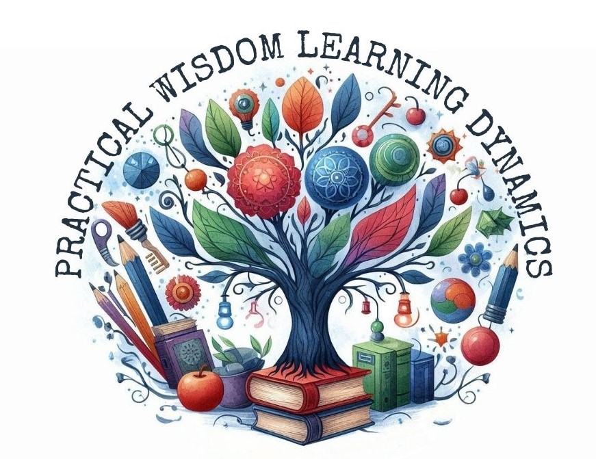 PRACTICAL WISDOM LEARNING DYNAMICS